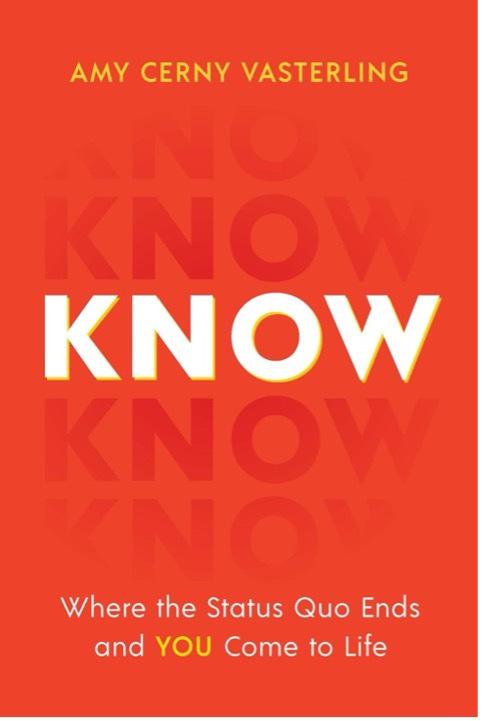 Know by Amy Cerny Vasterling
